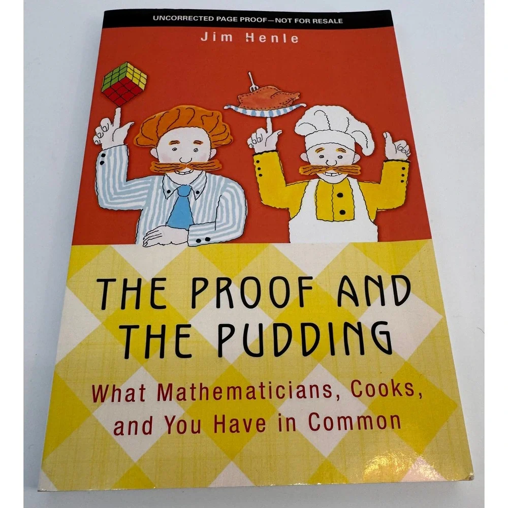 The Proof and the Pudding Jim Henle Uncorrected Advance Proof Math Cooking ARC